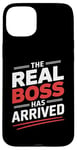 Coque pour iPhone 15 Plus T-shirt « The Real Boss Has Arrived »