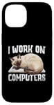 iPhone 14 I Work On Computers Siamese Cat Meezer Case