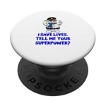 I Save Lives Tell Me Your Superpower Funny Police Officer PopSockets Adhesive PopGrip