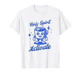 Holy Spirit Activate - Funny Christian Religious T-Shirt