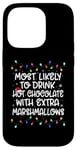 iPhone 14 Pro Most Likely To Drink Hot Chocolate Christmas Family Matching Case