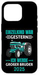 Coque pour iPhone 16 Pro Einzelkind War Gestern Ich Werde Großer Bruder 2025 Tracteur