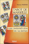 Tarot de Marseille - Guide d'interprétation des 462 binômes (Broché)