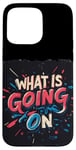 Coque pour iPhone 15 Pro Max Costume de discours Cool What is going on