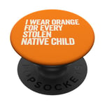 Je porte de l'orange pour chaque enfant amérindien volé PopSockets PopGrip Adhésif