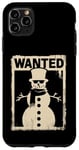 Coque pour iPhone 11 Pro Max Bonhomme de neige Wanted – Bonhomme de neige amusant de Noël amoureux de la neige