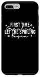 iPhone 7 Plus/8 Plus First Time Grandma Let the Spoiling Begin New 1st Time Gifts Case