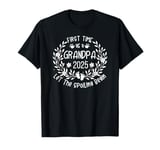 1st First Time Grandpa est 2025 Let The Spoiling Begin Crew T-Shirt