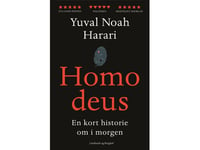 Homo Deus - En Kort Historia Om Morgondagen | Yuval Noah Harari Yuval Noah Harari | Språk: Danska