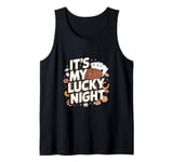 It's My Lucky Night Funny Casino Gambling Tank Top