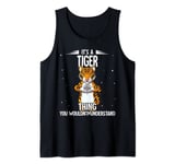 Its A Tiger Thing Tiger Tank Top