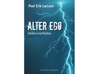 Alter Ego | Paul Erik Larsson | Språk: Dansk