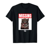 Funny War Cat Meme Missing You Joke T-Shirt