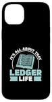 Coque pour iPhone 14 Plus All About That Ledger Life Bank Examination A Bank Examination