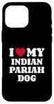 iPhone 16 Pro Max I Love My Indian Pariah Dog Case