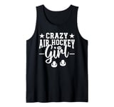 Crazy Air Hockey girl Air Hockey girl Tank Top