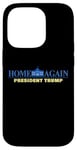 Coque pour iPhone 14 Pro Home Again – President Trump USA Funny Graphic