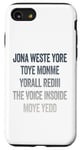 iPhone SE (2020) / 7 / 8 Don't Waste Your Time On Me You're Already The Voice Inside Case