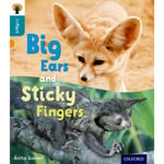 Oxford Reading Tree inFact: Level 9: Big Ears and Sticky Fingers (häftad, eng)