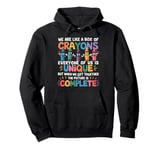 Back To School Student Teacher We Are Like a Box of Crayons Pullover Hoodie