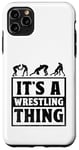 Coque pour iPhone 11 Pro Max C'est Wrestling Thing Grappling Wrestler