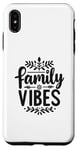 iPhone XS Max Family Vibes Forever Together Happy Moments Case