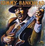 Tommy Bankhead  Please Accept My Love  CD