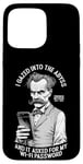 Coque pour iPhone 15 Pro Max Une drôle de philosophie de Nietzsche plongée dans l'abîme Mot de passe Wi-Fi