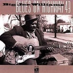 Big Joe Williams  Blues On Highway 49  CD