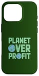 Coque pour iPhone 16 Pro Journée de la Terre Planet Over Profit 2025