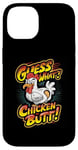 Coque pour iPhone 14 Guess What Chicken Butt Funny Dad Mom Frères et sœurs Humour