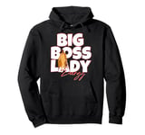 Boss Lady Woman Pullover Hoodie