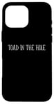 iPhone 16 Pro Max Toad in the Hole Food Design For Men Women Kids Funny Case