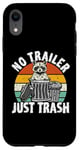 iPhone XR No trailer just trash Raccoon Trashcan Garbage Case