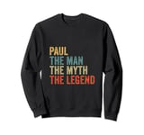 Paul the man the myth the legend Sweatshirt