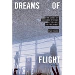 Dreams of Flight (häftad, eng)