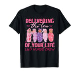 Delivering The Love Of Your Life Valentine's Day L&D Nurse T-Shirt