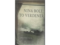 To Verdener | Nina Bolt | Språk: Dansk