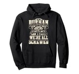 If DURHAM Can't Fix It We're All Screwed Vintage Family Name Pullover Hoodie