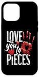 iPhone 12 Pro Max Scary Horror Movie Heart Hand Love You To Pieces Case