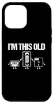 Coque pour iPhone 12 Pro Max I'm This Old (Cassette, VHS, Floppy Disk) - Funny 80s Novelty