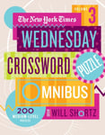 The New York Times Wednesday Crossword Puzzle Omnibus Volume 3