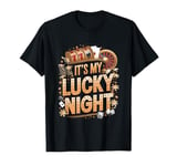 It's My Lucky NIght - Funny Casino Gaming T-Shirt