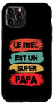 Coque pour iPhone 11 Pro Ce mec est un super papa cadeau drôle papa fête des pères