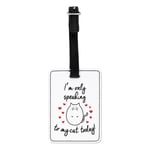 I'm Only Speaking To My Cat Today Visual Luggage Tag Suitcase Bag - Crazy Lady