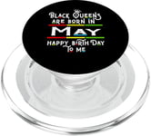 Black Queens Are Born In May Funny Women Girl Birthday PopSockets PopGrip pour MagSafe