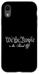 iPhone XR We the People Are Pissed Off Case