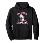 So Long 2nd Grade Hello Summer Unicorn Ice Cream Holiday Pullover Hoodie