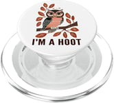 I'm A Hoot, Owl Pun Sarcastic Jokes Sayings PopSockets PopGrip for MagSafe