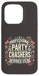 Coque pour iPhone 15 Pro Professional Party Crashers nous ont embauché musique assortie festive